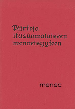 Piirtoja itäsuomalaisten menneisyyteen 