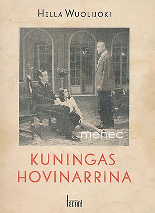 Wuolijoki, Hella - Kuningas hovinarrina 