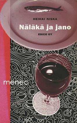 Niska, Heikki - Näläkä ja jano 