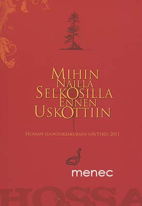 Räihälä, OIli - Mihin näillä selkosilla 