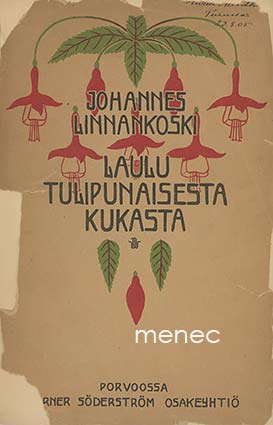 Linnankoski, Johannes - Laulu tulipunaisesta kukasta 