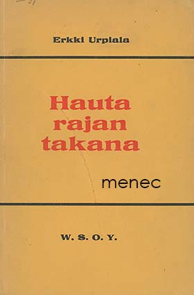 [Leinonen, Artturi] - Hauta rajan takana 