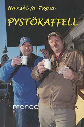 Heino, Hannu & Niemi, Tapio - Hanski ja Tapsa pystökaffell 