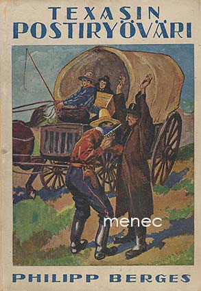 Berges, Philipp - Texasin postiryöväri 