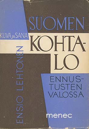 Lehtonen, Ensio - Suomen kohtalo ennustusten valossa 