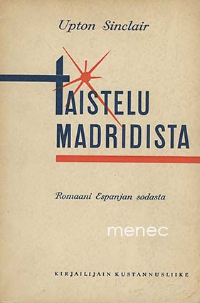 Sinclair, Upton - Taistelu Madridista 