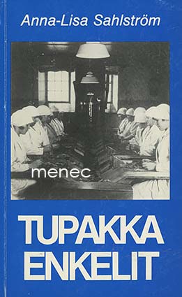 Sahlström, Anna-Lisa - Tupakkaenkelit 