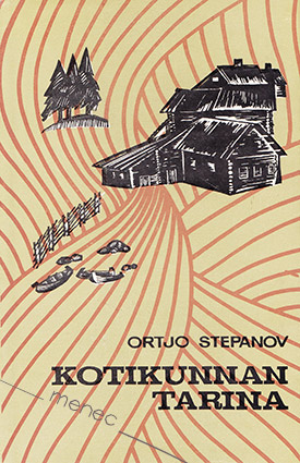 Stepanov, Ortjo - Kotikunnan tarina 
