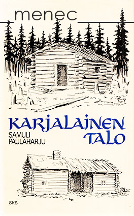 Paulaharju, Samuli - Karjalainen talo 