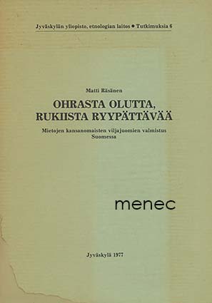 Räsänen, Matti - Ohrasta olutta, rukiista ryypättävää 