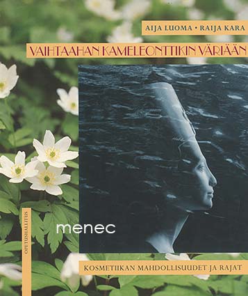 Luoma, Aija & Kara, Raija - Vaihtaahan kameleonttikin väriään 