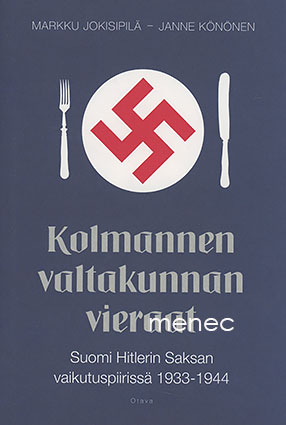 Jokisipilä, Markku & Könönen, Janne - Kolmannen valtakunnan vieraat 