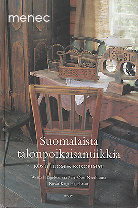 Hagelstam, Wenzel & Nevaluoma, Kari-Otso - Suomalaista talonpoikaisantiikkia 