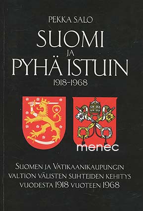 Salo, Pekka - Suomi ja Pyhä Istuin 1918–1968 