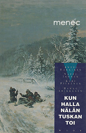 Kun halla nälän tuskan toi 