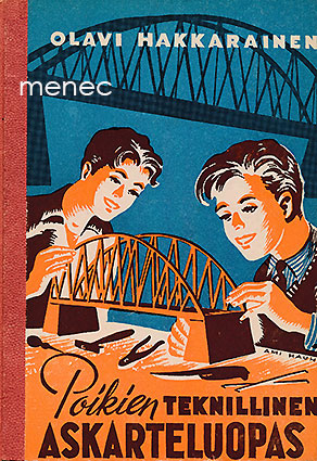Hakkarainen, Olavi - Poikien teknillinen askarteluopas 