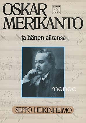 Heikinheimo, Seppo - Oskar Merikanto 