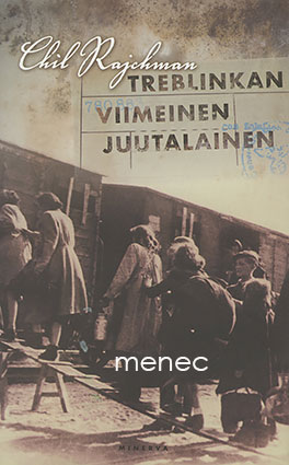 Rajchman, Chil - Treblinkan viimeinen juutalainen 