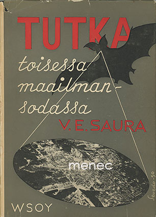 Saura, V. E. - Tutka toisessa maailmansodassa 