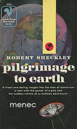 Sheckley, Robert - Pilgrimage to Earth 