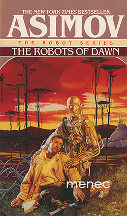 Asimov, Isaac - Robots of Dawn 