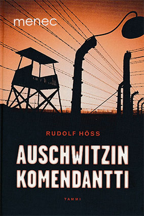 Höss, Rudolf - Auschwitzin komendantti 