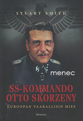 Smith, Stuart - SS-Kommando Otto Skorzeny 