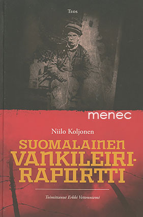 Koljonen, Niilo - Suomalainen vankileiriraportti 