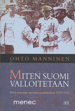 Manninen, Ohto - Miten Suomi valloitetaan 