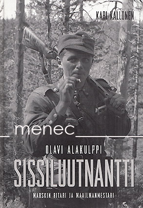 Kallonen, Kari - Olavi Alakulppi. Sissiluutnantti 