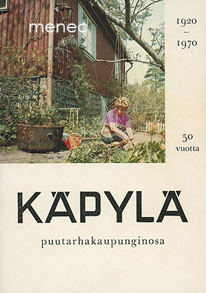 Käpylä, puutarhakaupunginosa 50 vuotta 