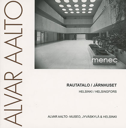 Alvar Aalto. Rautatalo. Helsinki 
