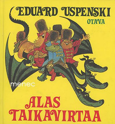 Uspenski, Eduard - Alas taikavirtaa 