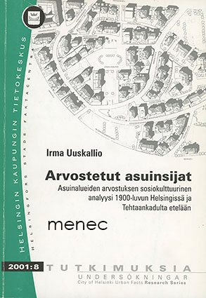 Uuskallio, Irma - Arvostetut asuinsijat 