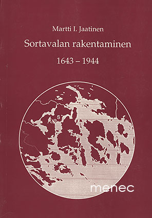 Jaatinen, Martti I. - Sortavalan rakentaminen 1643-1944 