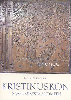 Purhonen, Paula - Kristinuskon saapumisesta Suomeen 