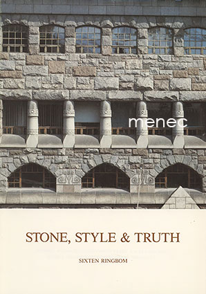 Ringbom, Sixten - Stone, Style & Truth 