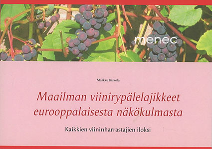 Kiskola, Markku - Maailman viinirypälelajikkeet 