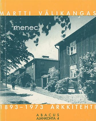 Martti Välikangas 1893-1973. Arkkitehti 