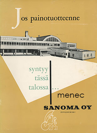 Jos painotuotteenne syntyy tässä talossa ... 