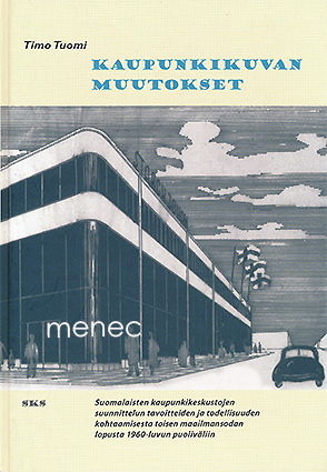 Tuomi, Timo - Kaupunkikuvan muutokset 