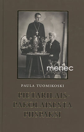 Tuomikoski, Paula - Pietarilaispakolaisesta piispaksi 