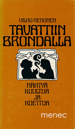 Nenonen, Vilho - Tavattiin Brondalla 