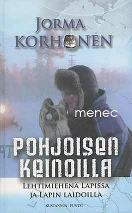 Korhonen, Jorma - Pohjoisen keinoilla 