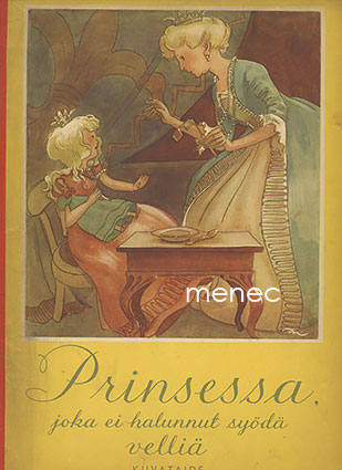Lydecken, Arvid - Prinsessa, joka ei halunnut syödä velliä 
