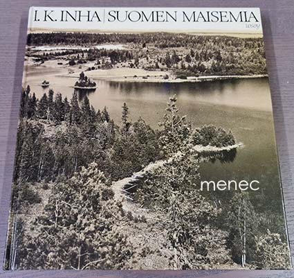 Inha, I. K. - Suomen maisemia 