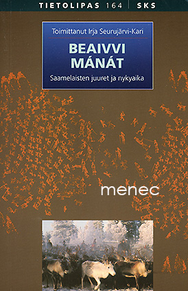 Beaivvi Mánát. Saamelaisten juuret ja nykyaika 