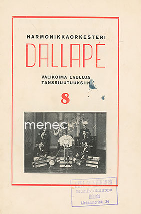 Harmonikkaorkesteri Dallapé. Valikoima lauluja tanssiuutuuksiin. 8 
