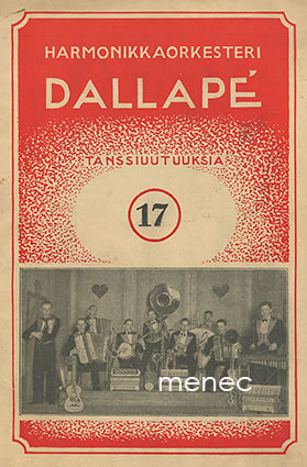 Harmonikkaorkesteri Dallapé. Valikoima lauluja tanssiuutuuksiin. 17 
