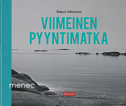 Johnsson, Raoul - Viimeinen pyyntimatka 